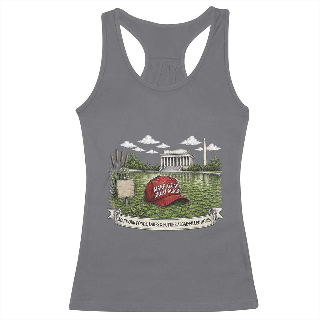 Make Algae Great Again Racerback Tank Top Funny Political Satire Humor