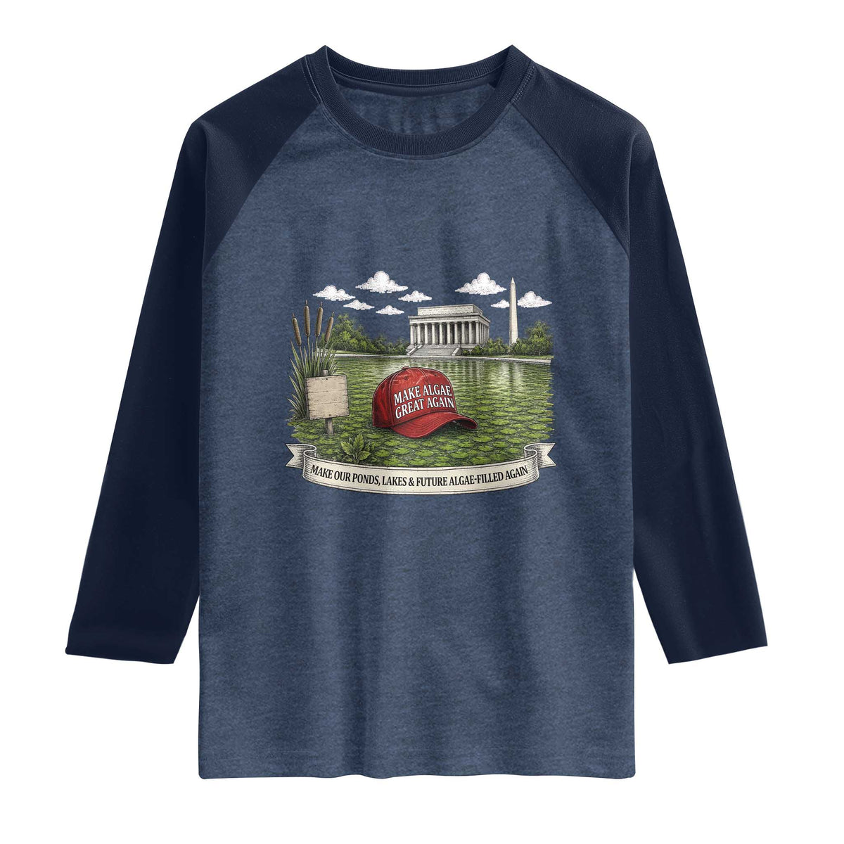 Make Algae Great Again Raglan Shirt Funny Political Satire Humor