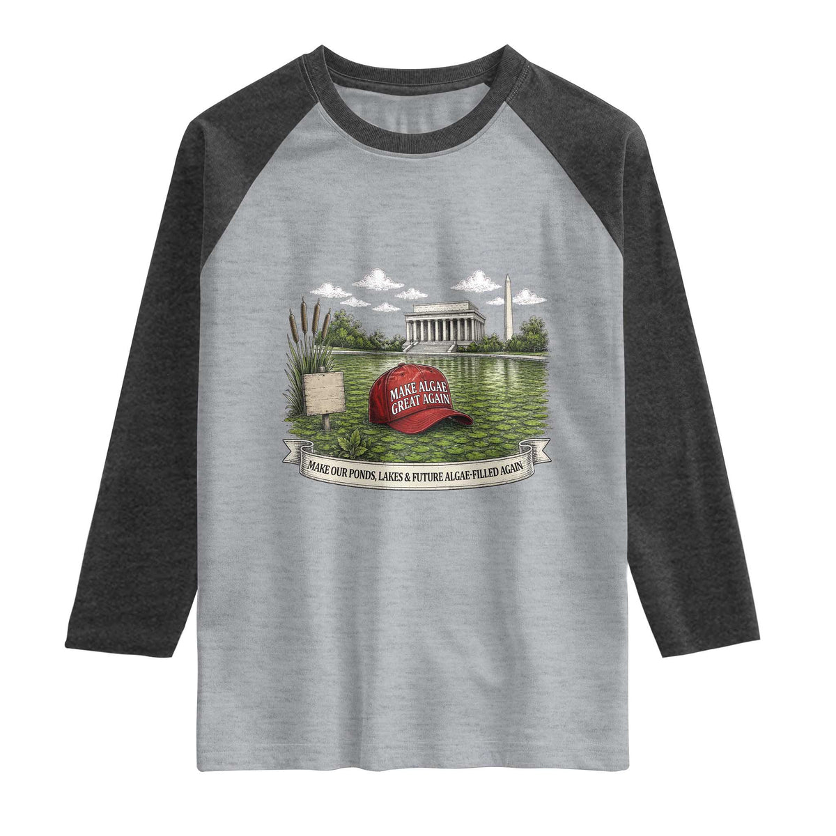 Make Algae Great Again Raglan Shirt Funny Political Satire Humor