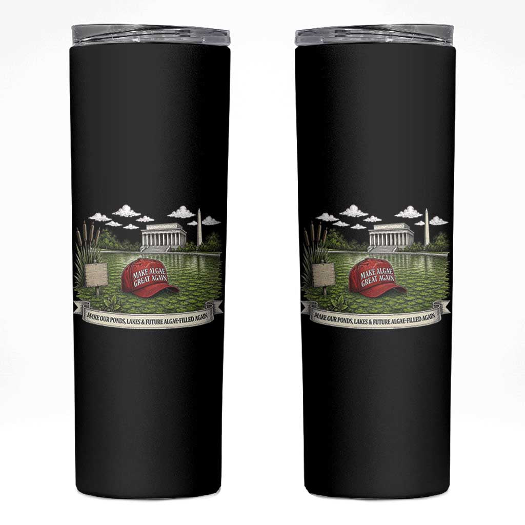 Make Algae Great Again Skinny Tumbler Funny Political Satire Humor