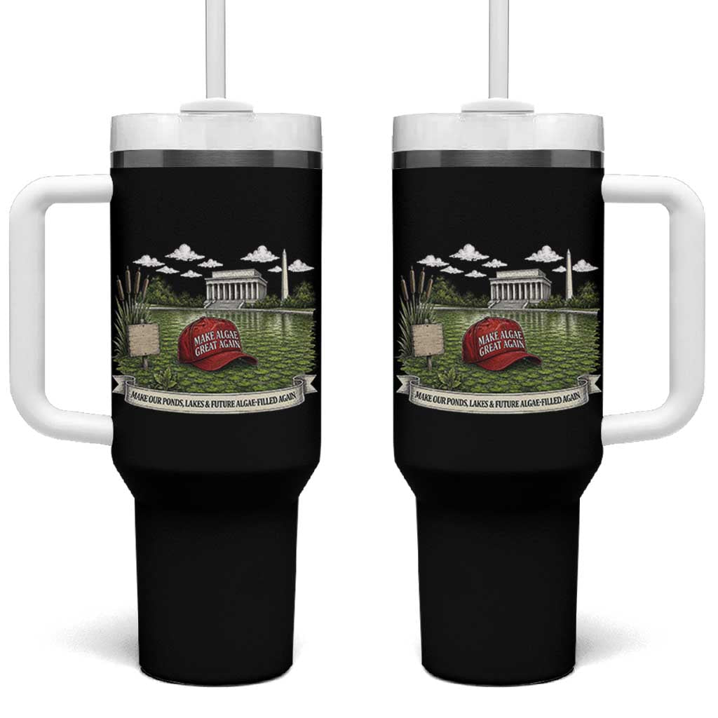 Make Algae Great Again Tumbler With Handle Funny Political Satire Humor