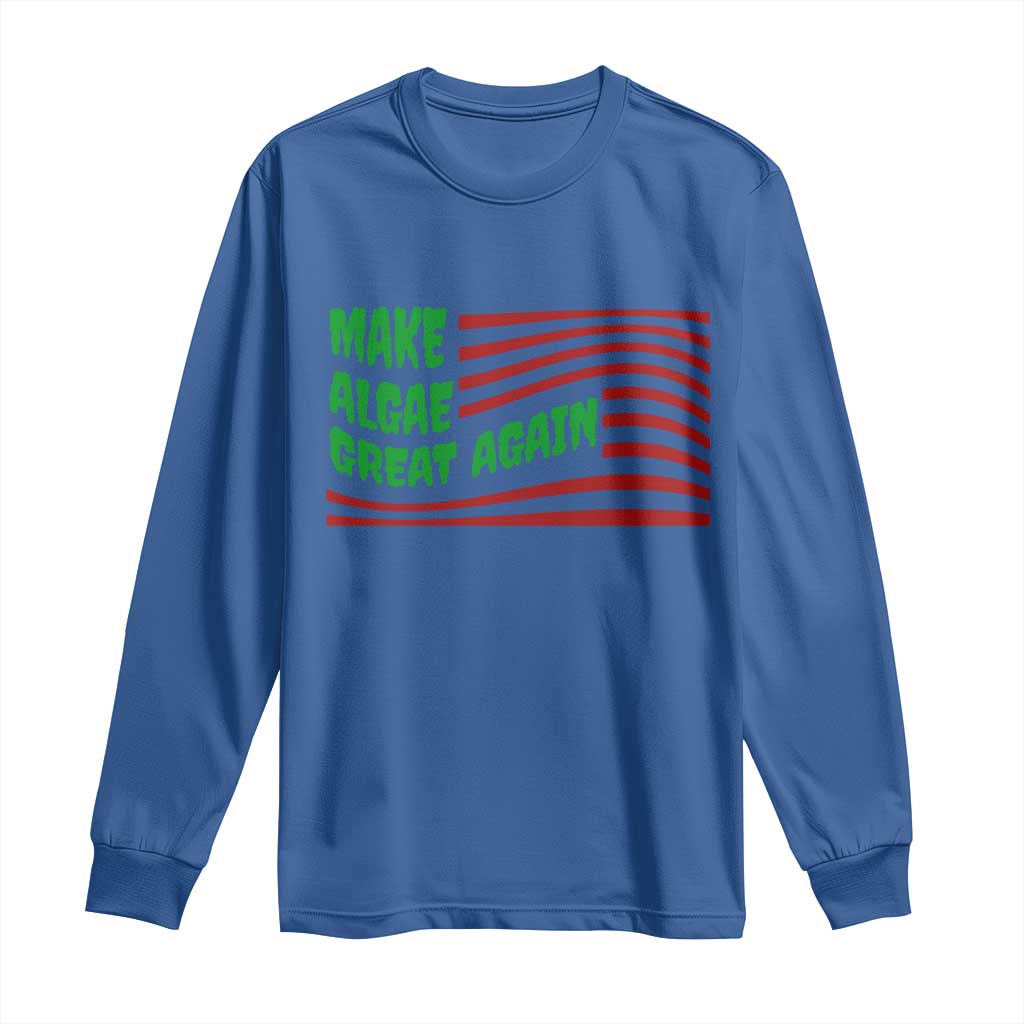 Make Algae Great Again Long Sleeve Shirt Funny Political Satire American Flag Meme