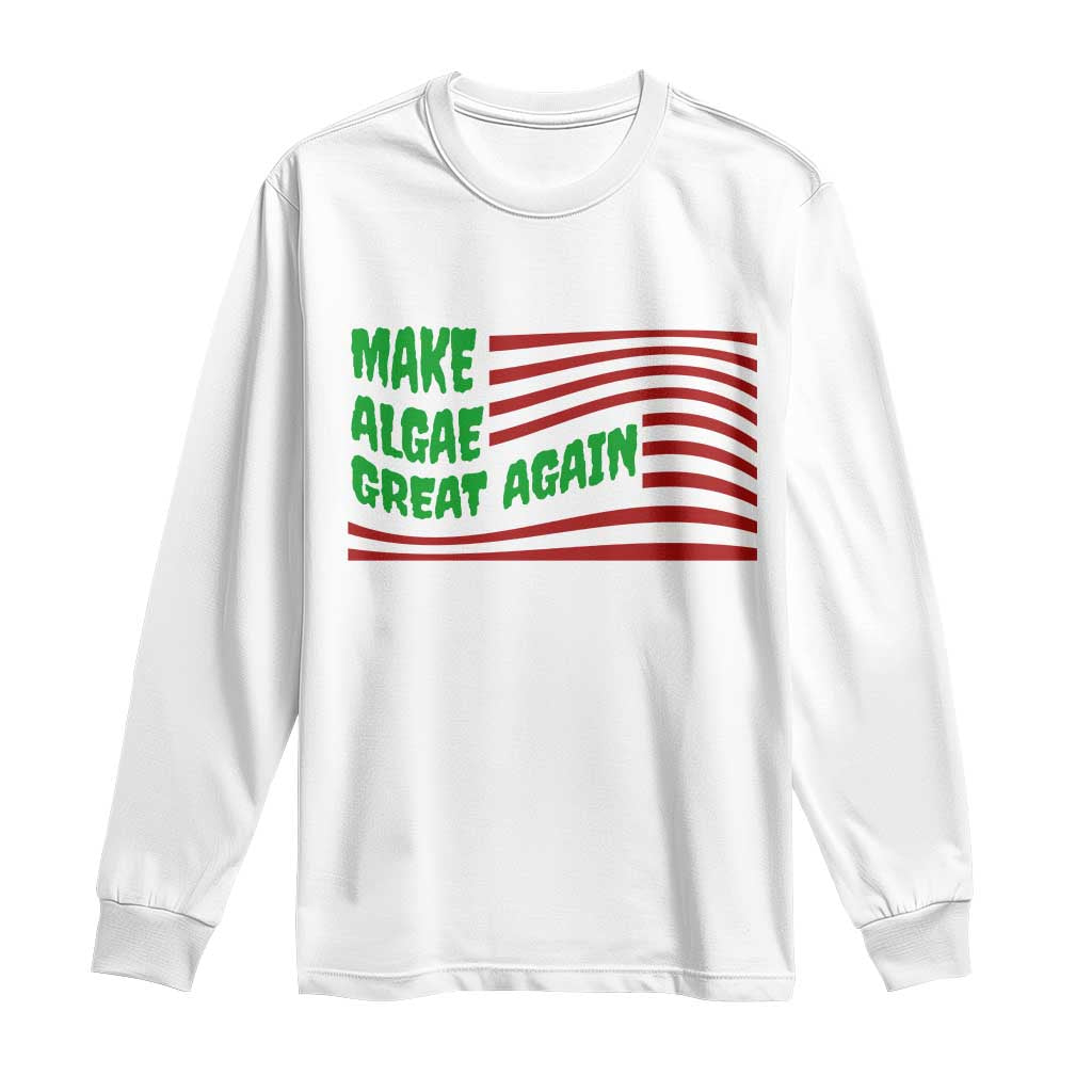 Make Algae Great Again Long Sleeve Shirt Funny Political Satire American Flag Meme