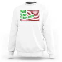 Make Algae Great Again Sweatshirt Funny Political Satire American Flag Meme
