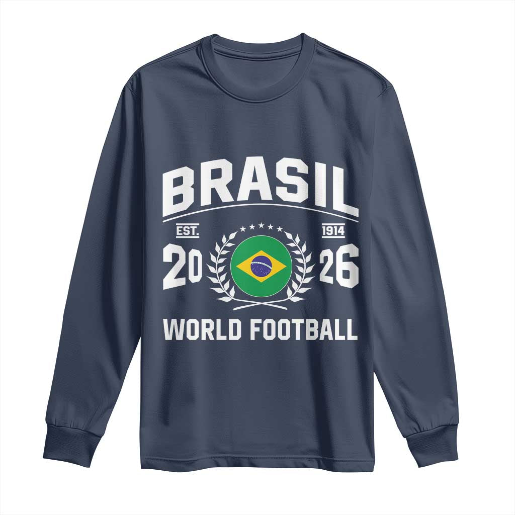 Brasil Flag Brazil Soccer Football Fan Long Sleeve Shirt