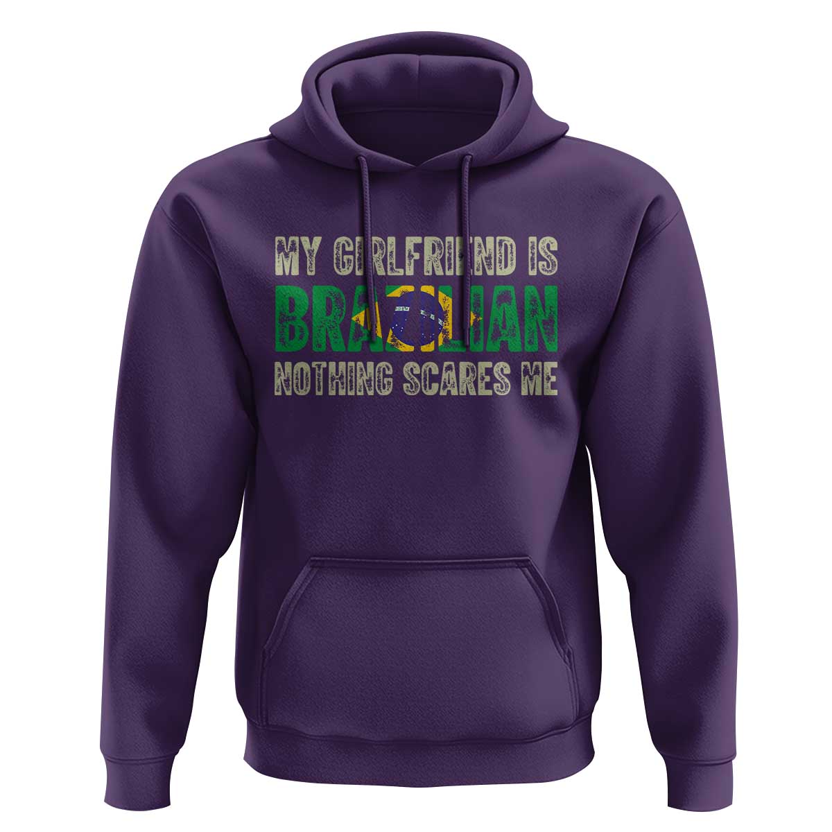 My Girlfriend is Brazilian Nothing Scares Me Hoodie Funny Boyfriend