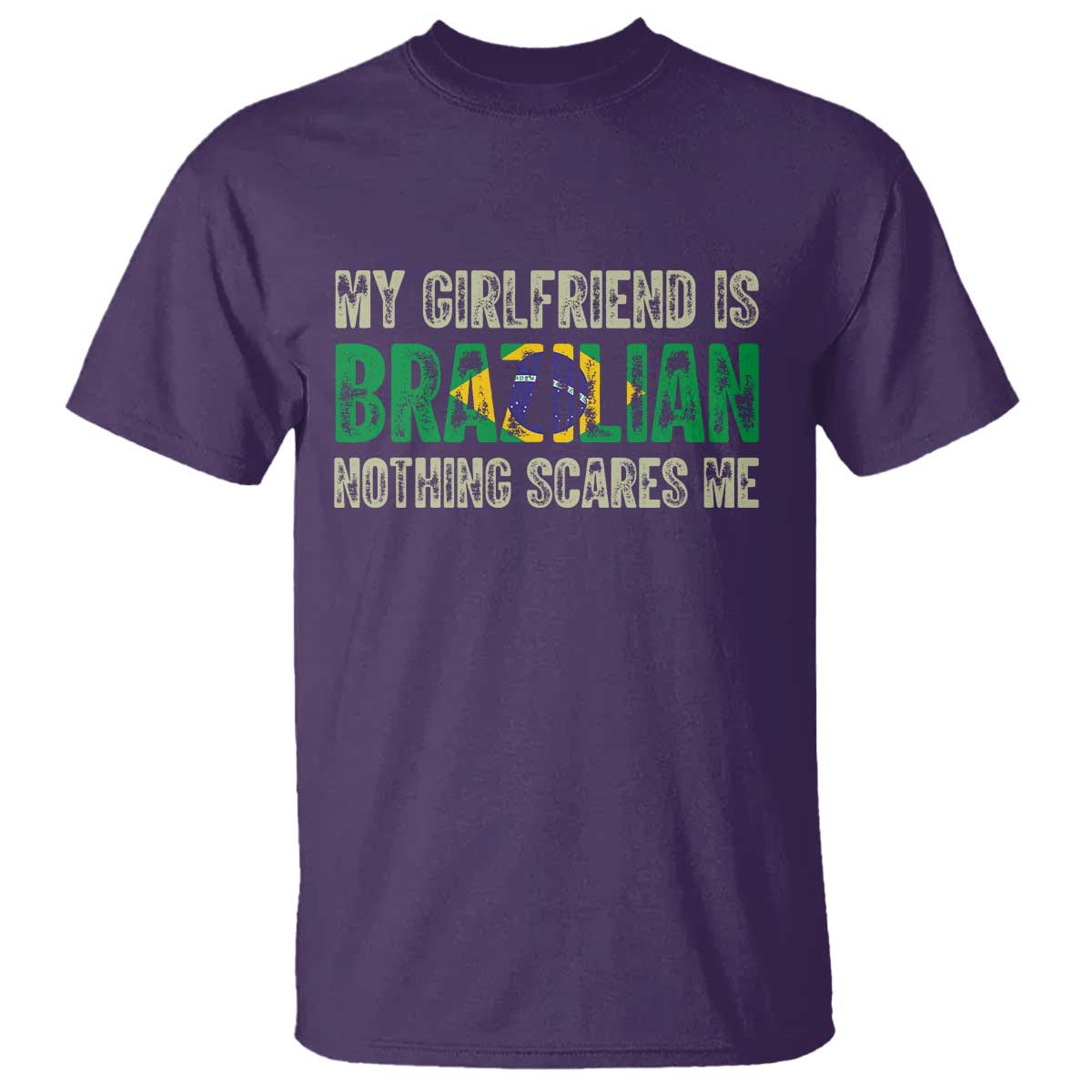 My Girlfriend is Brazilian Nothing Scares Me T Shirt Funny Boyfriend