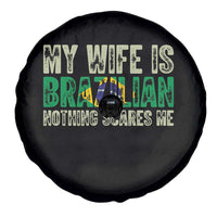 My Wife is Brazilian Nothing Scares Me Spare Tire Cover Funny Husband Brazil Pride Flag