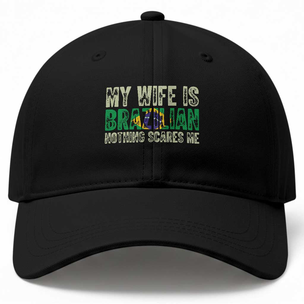 My Wife is Brazilian Nothing Scares Me Baseball Cap Funny Husband Brazil Pride Flag