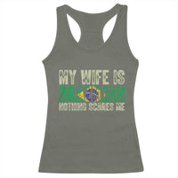 My Wife is Brazilian Nothing Scares Me Racerback Tank Top Funny Husband Brazil Pride Flag