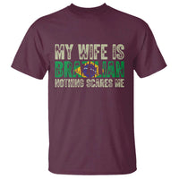 My Wife is Brazilian Nothing Scares Me T Shirt Funny Husband Brazil Pride Flag