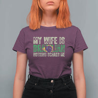 My Wife is Brazilian Nothing Scares Me T Shirt For Women Funny Husband Brazil Pride Flag