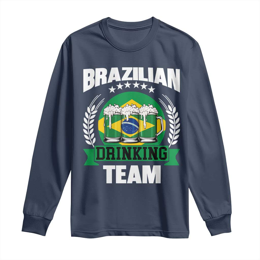 Brazil Drinking Team Long Sleeve Shirt Funny Brazilian Flag Beer Party Gift
