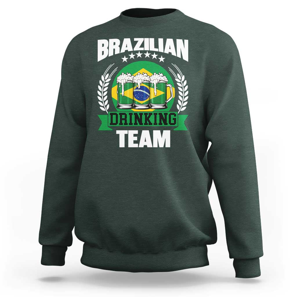 Brazil Drinking Team Sweatshirt Funny Brazilian Flag Beer Party Gift