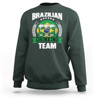 Brazil Drinking Team Sweatshirt Funny Brazilian Flag Beer Party Gift