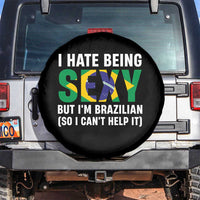 I Hate Being Sexy But I'm Brazilian Brazil Spare Tire Cover Funny Sarcastic National Pride