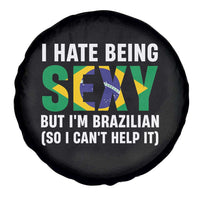 I Hate Being Sexy But I'm Brazilian Brazil Spare Tire Cover Funny Sarcastic National Pride