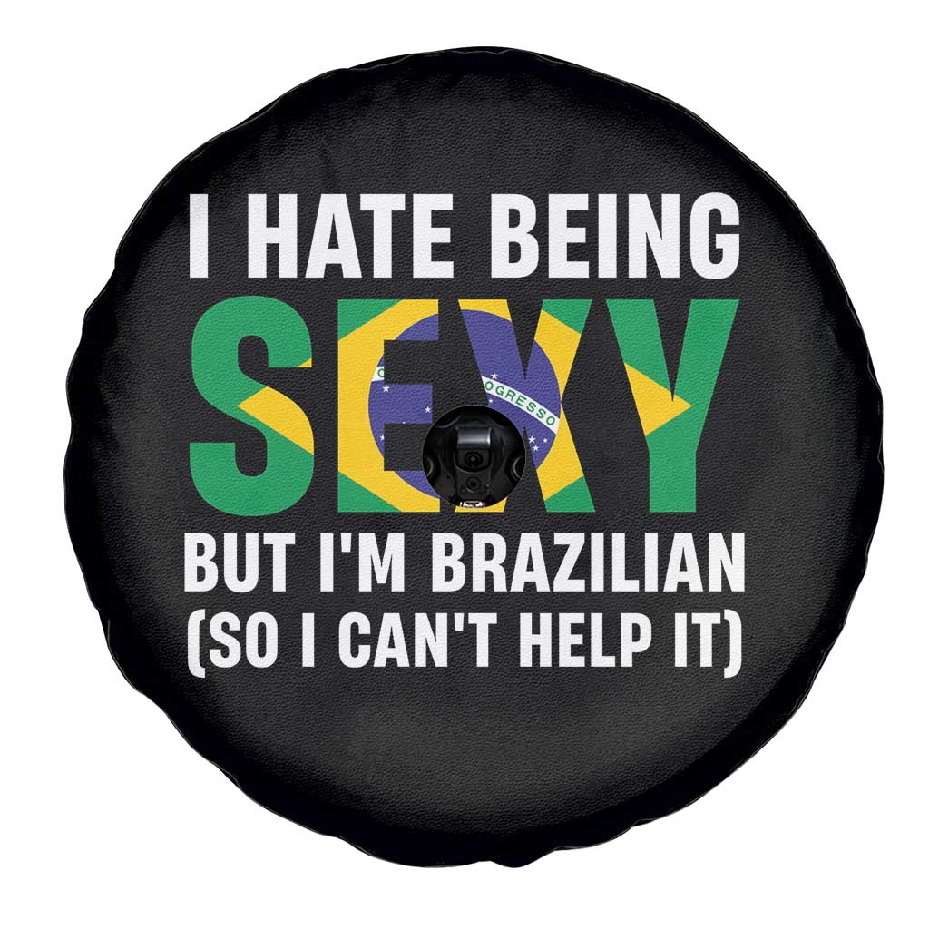 I Hate Being Sexy But I'm Brazilian Brazil Spare Tire Cover Funny Sarcastic National Pride