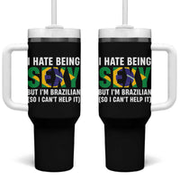 I Hate Being Sexy But I'm Brazilian Brazil Tumbler With Handle Funny Sarcastic National Pride