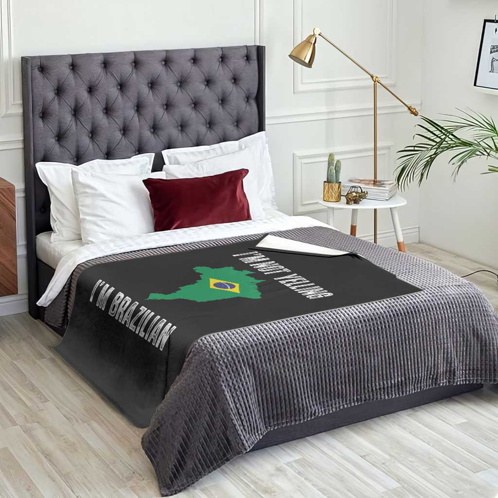 I'm Not Yelling I'm Brazilian Throw Blanket Funny Brazil Pride