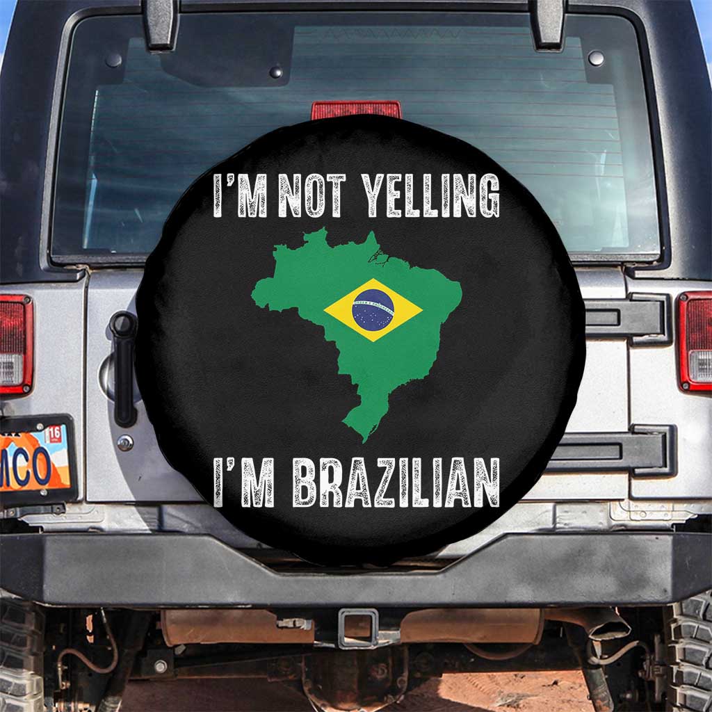 I'm Not Yelling I'm Brazilian Spare Tire Cover Funny Brazil Pride