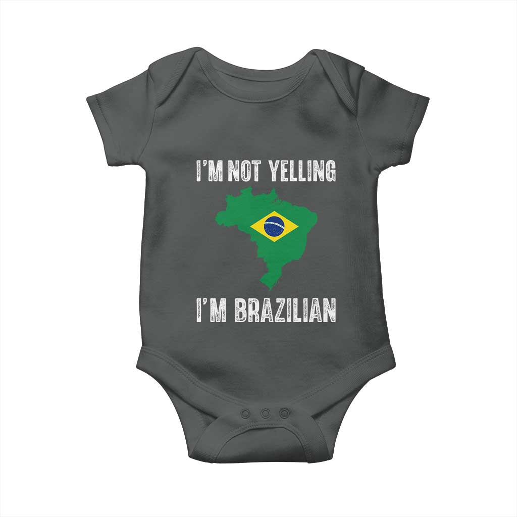 I'm Not Yelling I'm Brazilian Baby Onesie Funny Brazil Pride