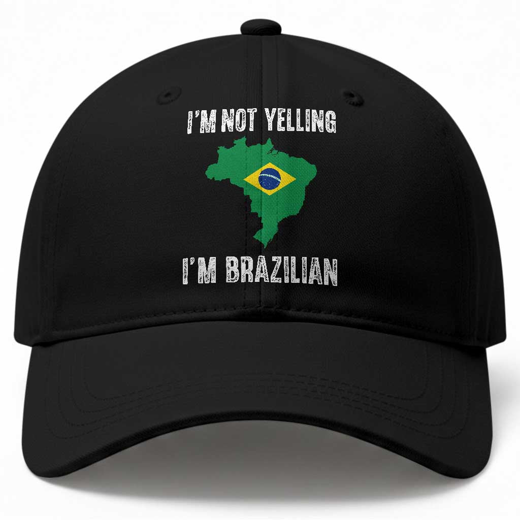 I'm Not Yelling I'm Brazilian Baseball Cap Funny Brazil Pride