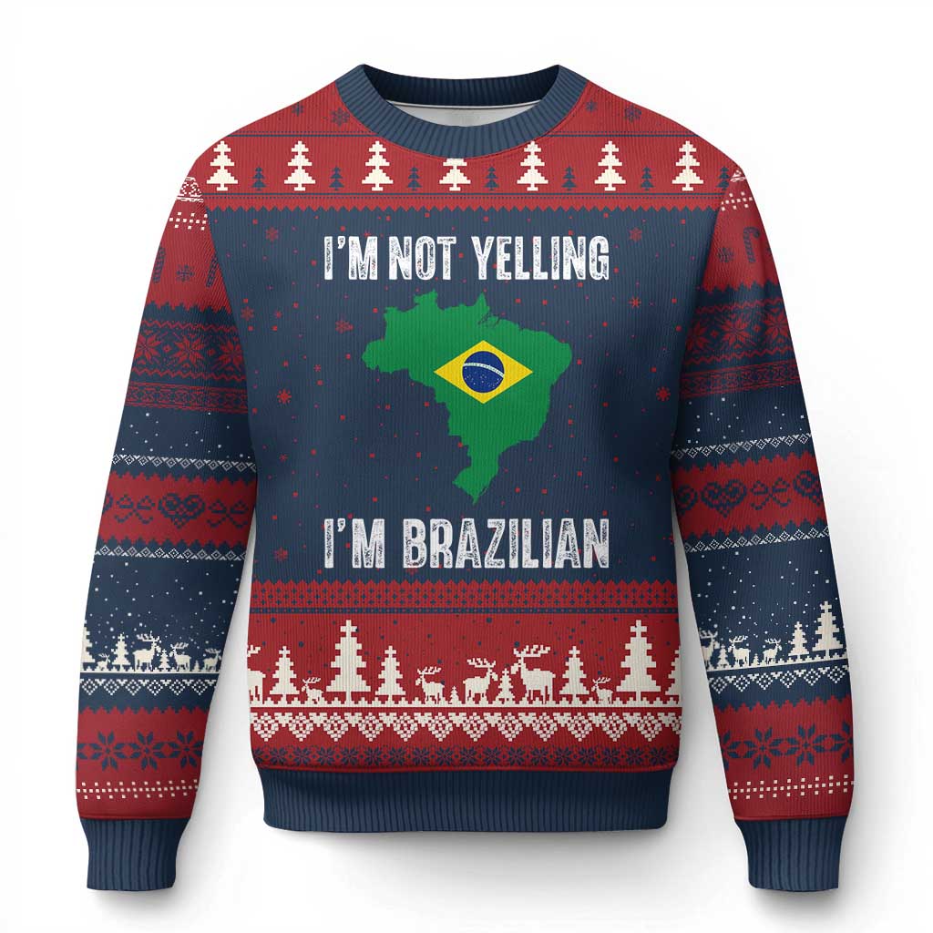 I'm Not Yelling I'm Brazilian Ugly Christmas Sweater Funny Brazil Pride