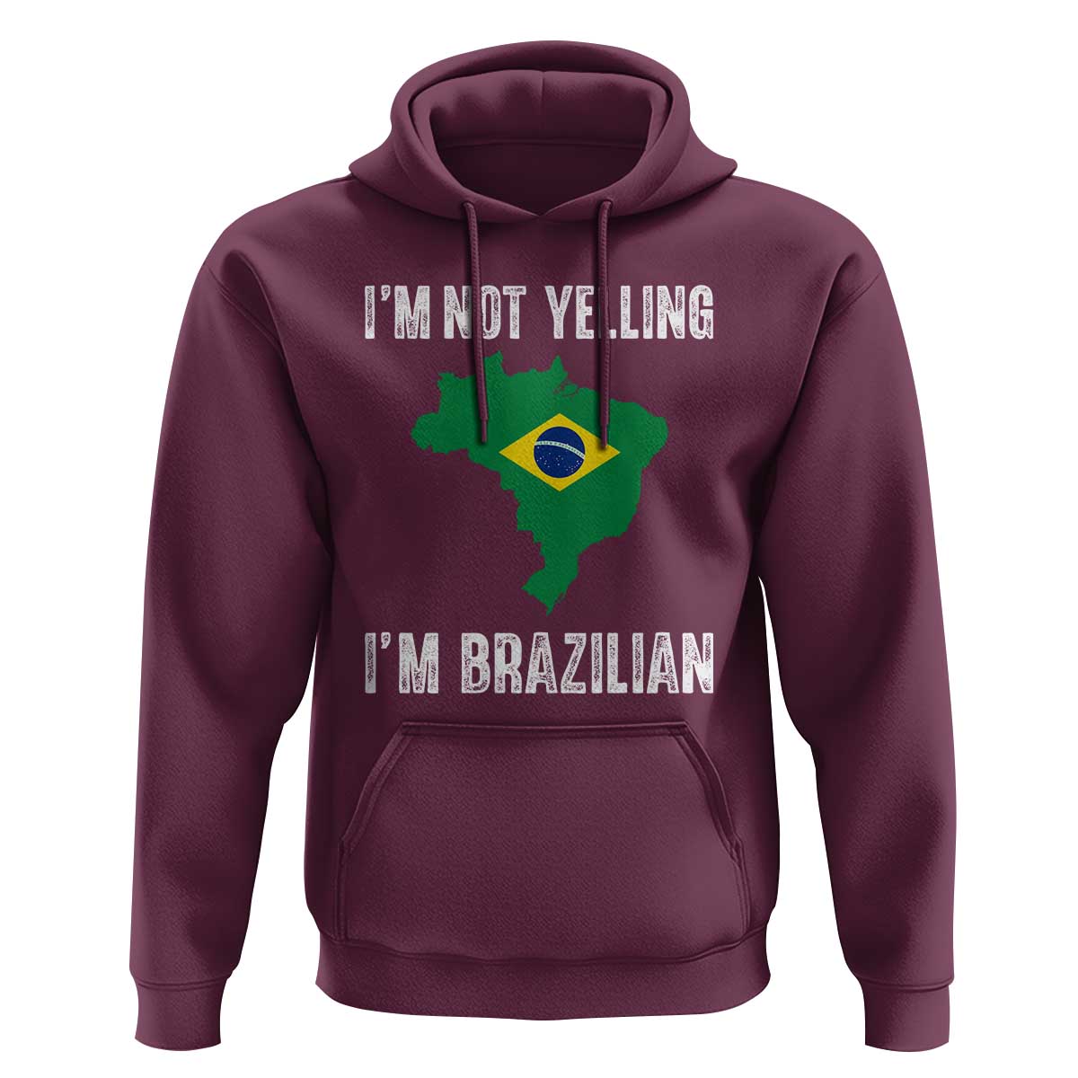 I'm Not Yelling I'm Brazilian Hoodie Funny Brazil Pride