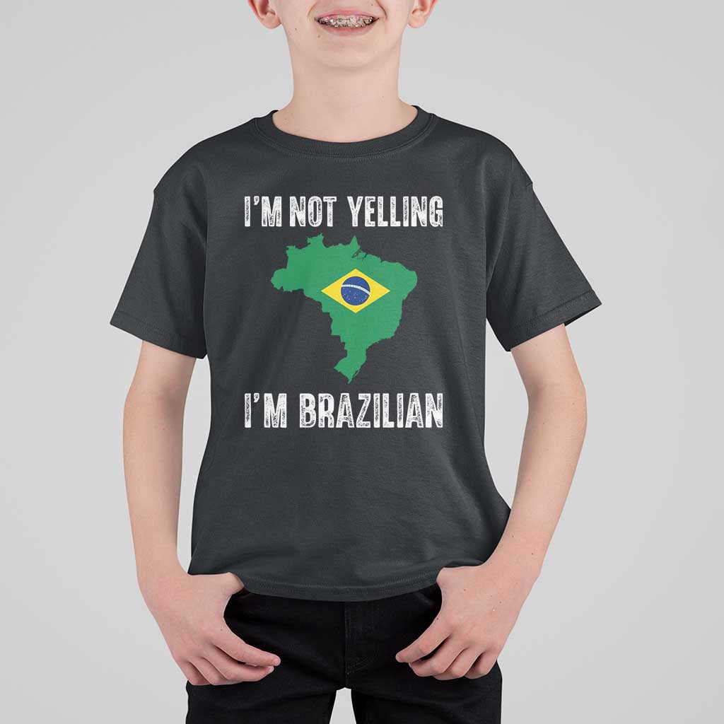 I'm Not Yelling I'm Brazilian T Shirt For Kid Funny Brazil Pride
