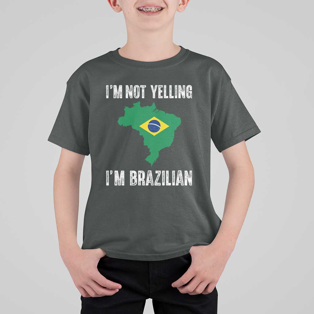 I'm Not Yelling I'm Brazilian T Shirt For Kid Funny Brazil Pride