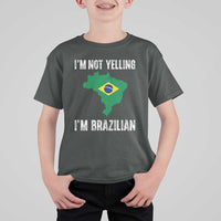 I'm Not Yelling I'm Brazilian T Shirt For Kid Funny Brazil Pride