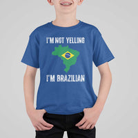 I'm Not Yelling I'm Brazilian T Shirt For Kid Funny Brazil Pride