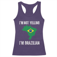 I'm Not Yelling I'm Brazilian Racerback Tank Top Funny Brazil Pride