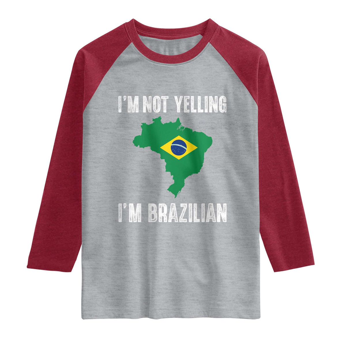 I'm Not Yelling I'm Brazilian Raglan Shirt Funny Brazil Pride