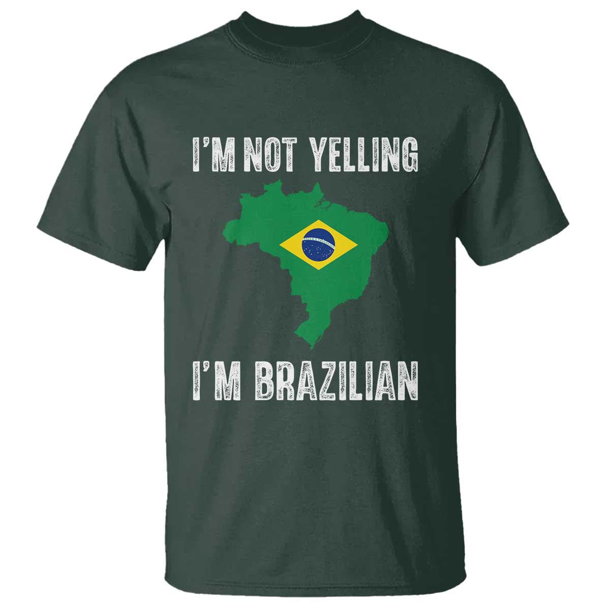I'm Not Yelling I'm Brazilian T Shirt Funny Brazil Pride