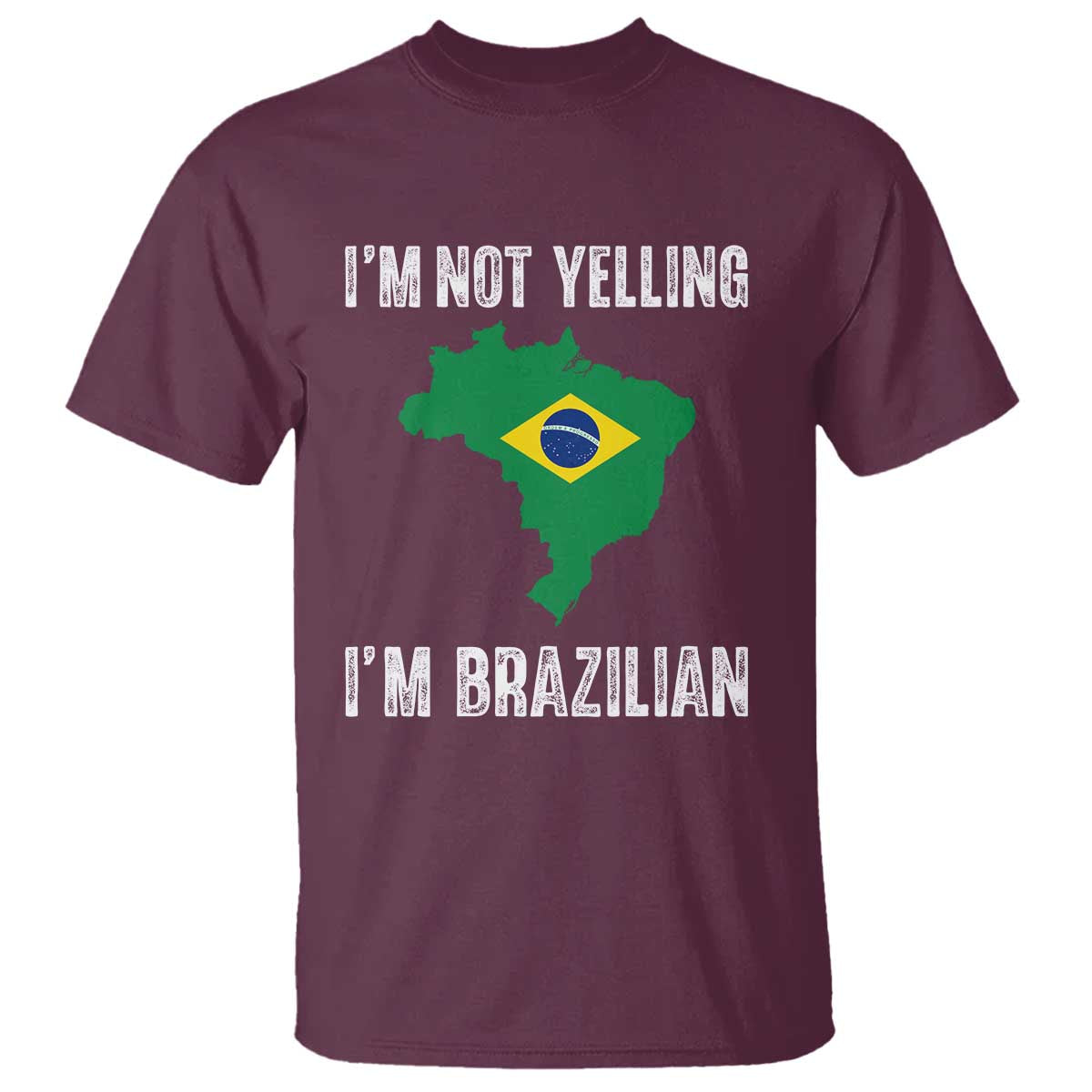 I'm Not Yelling I'm Brazilian T Shirt Funny Brazil Pride