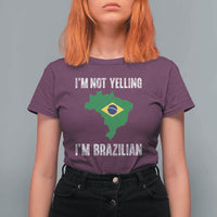 I'm Not Yelling I'm Brazilian T Shirt For Women Funny Brazil Pride