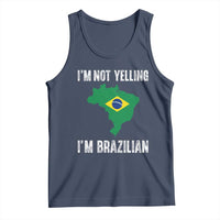 I'm Not Yelling I'm Brazilian Tank Top Funny Brazil Pride
