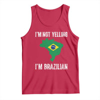 I'm Not Yelling I'm Brazilian Tank Top Funny Brazil Pride