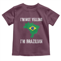 I'm Not Yelling I'm Brazilian Toddler T Shirt Funny Brazil Pride