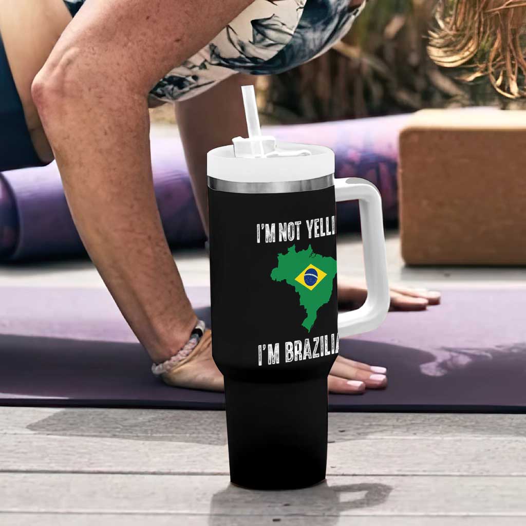 I'm Not Yelling I'm Brazilian Tumbler With Handle Funny Brazil Pride