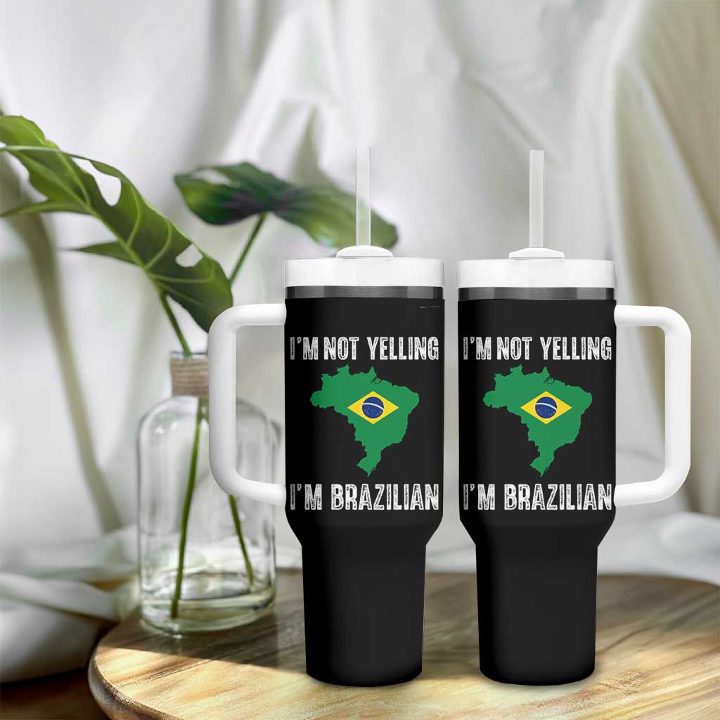 I'm Not Yelling I'm Brazilian Tumbler With Handle Funny Brazil Pride