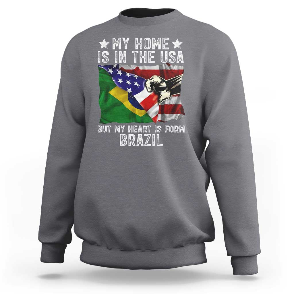 Brazilian American Patriot Heart Is From Brazil Flag Sweatshirt