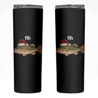 Funny Misspelled Fish Christmas Meme Skinny Tumbler - Wonder Print Shop