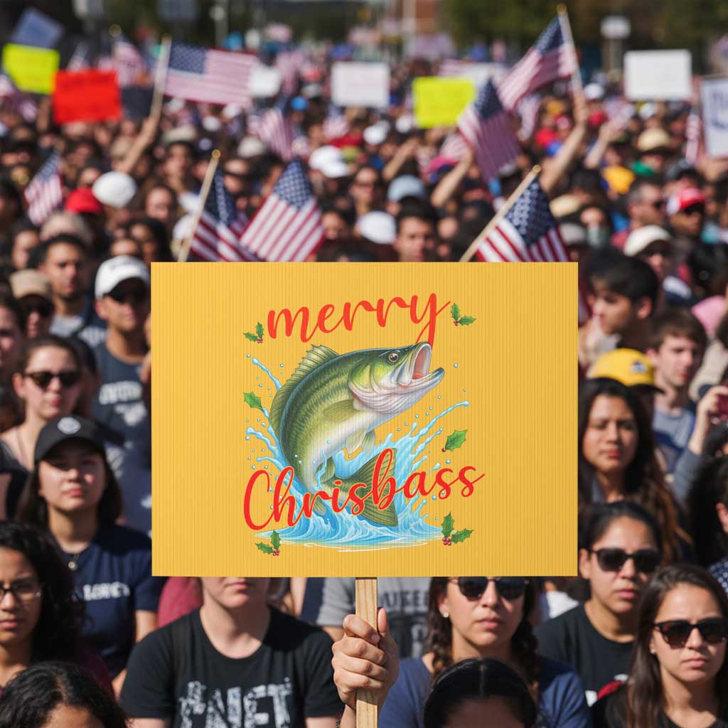 Bass Fish Christmas Protest Sign Merry Chrisbass - Wonder Print Shop