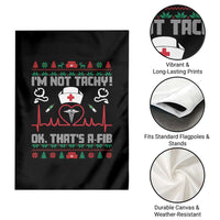 Funny Nurse Christmas Garden Flag I Am Not Tachy Ok That Is A Fib - Wonder Print Shop