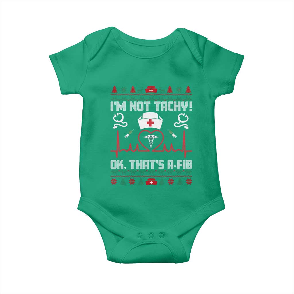 Funny Nurse Christmas Baby Onesie I Am Not Tachy Ok That Is A Fib - Wonder Print Shop