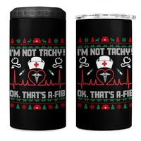 Funny Nurse Christmas 4 in 1 Can Cooler Tumbler I Am Not Tachy Ok That Is A Fib - Wonder Print Shop