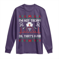 Funny Nurse Christmas Long Sleeve Shirt I Am Not Tachy Ok That Is A Fib - Wonder Print Shop